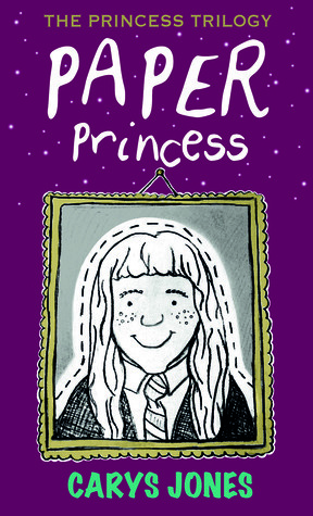 Paper Princess (Princess Trilogy #1) by Carys Jones