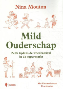 Mild Ouderschap by Nina Mouton