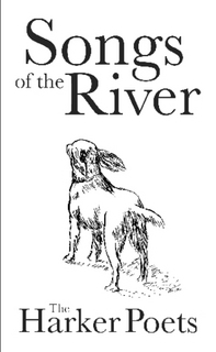Songs of the River by Joanna Harker Shaw, Greg Shaw, Margaret Harker