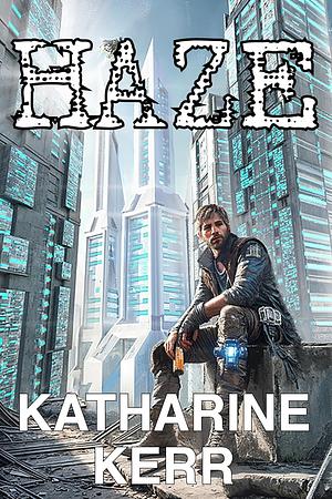 Haze by Katherine Kerr