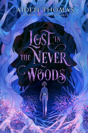 Lost in the Never Woods by Aiden Thomas