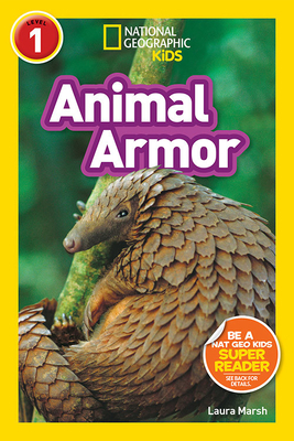 Animal Armor by National Geographic Kids, Laura Marsh