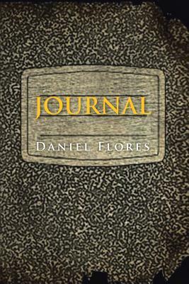 Journal by Daniel Flores