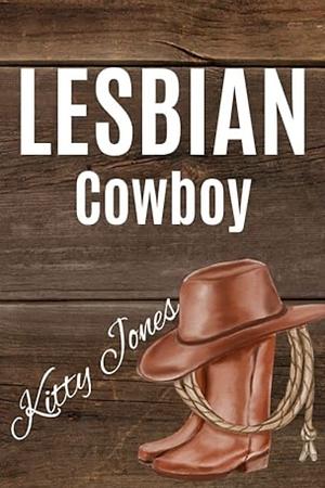 Lesbian Cowboy by Kitty Jones