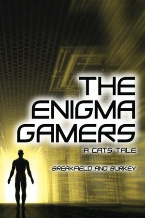 The Enigma Gamers: A Cats Tale by Rox Burkey, Charles V. Breakfield