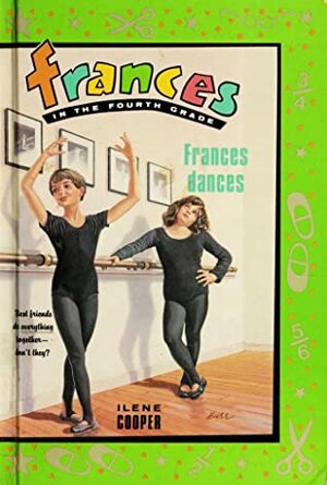 Frances Dances (Frances in the Fourth Grade, #2) by Ilene Cooper