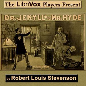 The Strange Case of Dr. Jekyll and Mr. Hyde by Robert Louis Stevenson