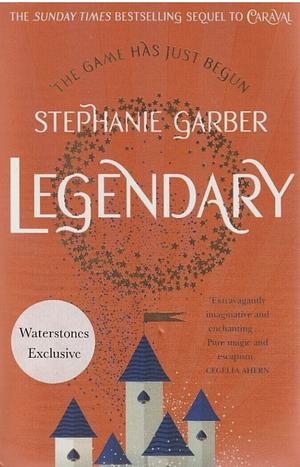 Legendary by Stephanie Garber