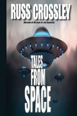 Tales From Space by Russ Crossley