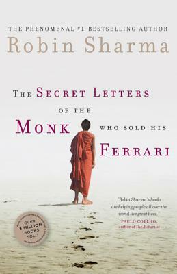 الخطابات السرية للراهب الذي باع سيارته الفيراري by Robin S. Sharma