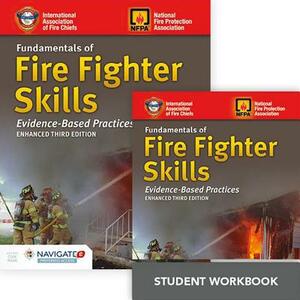 Fundamentals of Fire Fighter Skills Includes Navigate 2 Preferred Access + Fundamentals of Fire Fighter Skills Student Workbook by 