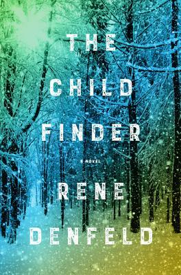 The Child Finder by Rene Denfeld