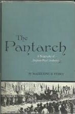 The Pantarch: A Biography of Stephen Pearl Andrews by Madeleine B. Stern