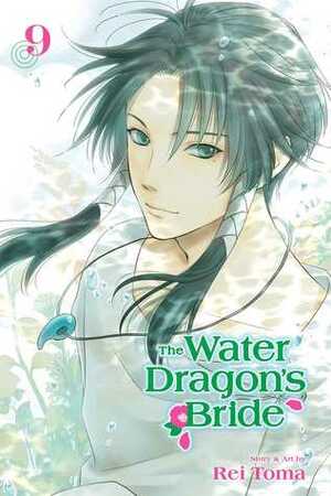 The Water Dragon's Bride, Vol. 9 by Rei Toma