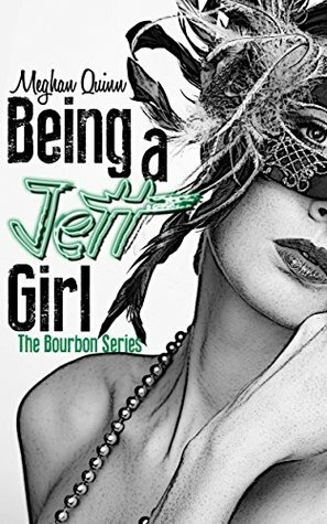 Being a Jett Girl by Meghan Quinn