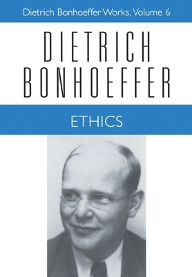 Ethics by Clifford J. Green, Dietrich Bonhoeffer