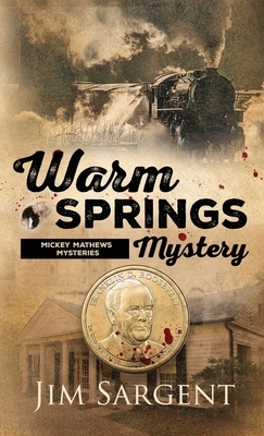 Warm Springs Mystery by Jim Sargent