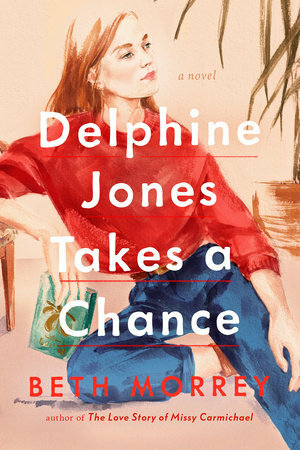 Delphine Jones Takes a Chance by Beth Morrey