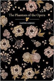 The Phantom of the Opera by Gaston Leroux