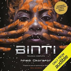 Binti: Trilogia Completa by Nnedi Okorafor