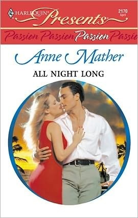 All Night Long by Anne Mather