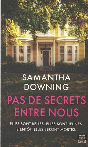 Pas de secrets entre nous by Samantha Downing