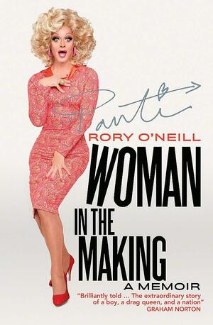 Woman in the Making by Rory O'Neill