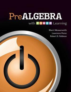 Prealgebra with P.O.W.E.R. Learning with Connect Math Hosted by Aleks Access Card by Sherri Messersmith, Lawrence Perez, Robert S. Feldman