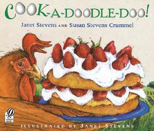 Cook-A-Doodle-Doo! by Janet Stevens, Susan Stevens Crummel