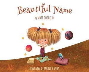 Beautiful Name by Matt Gosselin