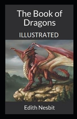 The Book of Dragons Illustrated by E. Nesbit