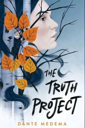 The Truth Project  by Dante Medema