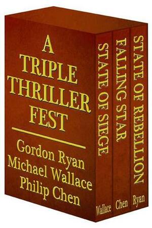 A Triple Thriller Fest by Gordon Ryan, Michael Wallace, Philip Chen