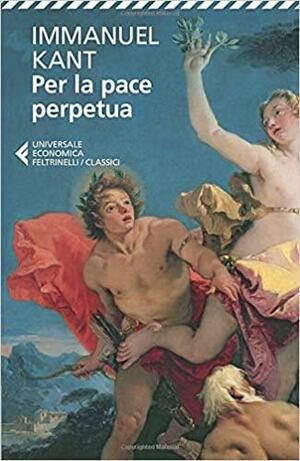 Per la pace perpetua by Immanuel Kant