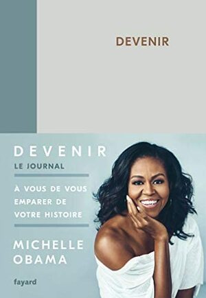 Devenir -le journal by Michelle Obama