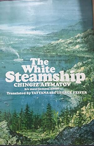 The White Steamship by T. Feifer, Chingiz Aïtmatov