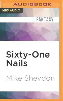 Sixty-One Nails by Mike Shevdon