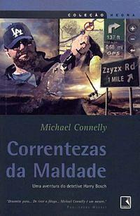 Correntezas da Maldade by Michael Connelly