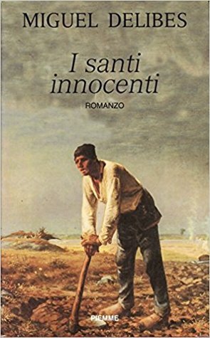 I santi innocenti by Miguel Delibes