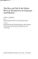 The Rise and Fall of the Ethnic Revival: Perspectives on Language and Ethnicity by Joshua A. Fishman