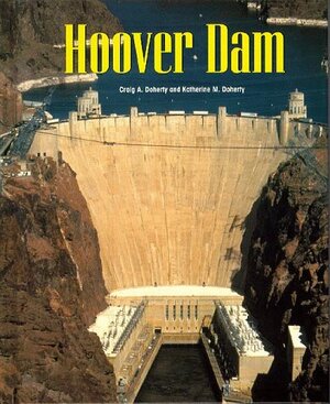 Building America: Hoover Dam by Katherine M. Doherty, Craig A. Doherty