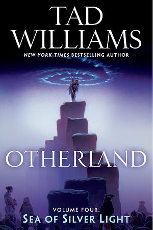 Otherland: Sea of Silver Light by Tad Williams, Tad Williams