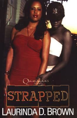 Strapped by Laurinda D. Brown