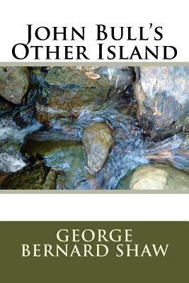 John Bull's Other Island by George Bernard Shaw