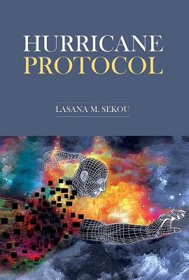 Hurricane Protocol by Lasana M. Sekou
