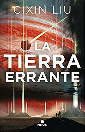 La tierra errante by Cixin Liu, Javier Altayó Finestres