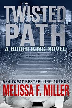 Twisted Path by Melissa F. Miller