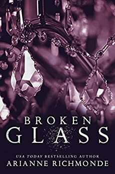 Broken Glass by Arianne Richmonde Author