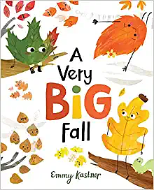 A Very Big Fall by Emmy Kastner