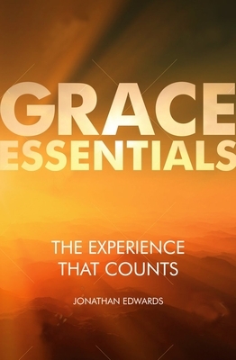 The Experience That Counts by Jonathan Edwards